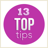 13 top tips